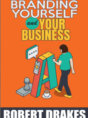 Branding Yourself and Your Business